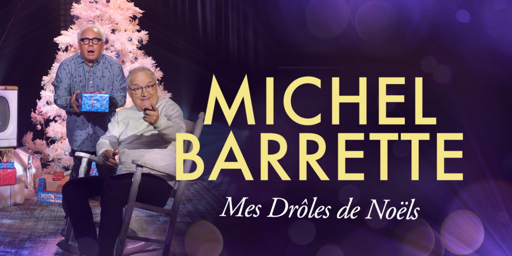 Michel Barrette Mes Droles De Noels Live Dans Ton Salon