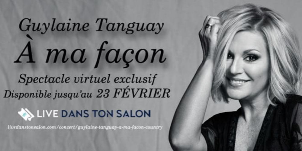 Guylaine Tanguay – À MA FAÇON COUNTRY - Live Dans Mon Salon