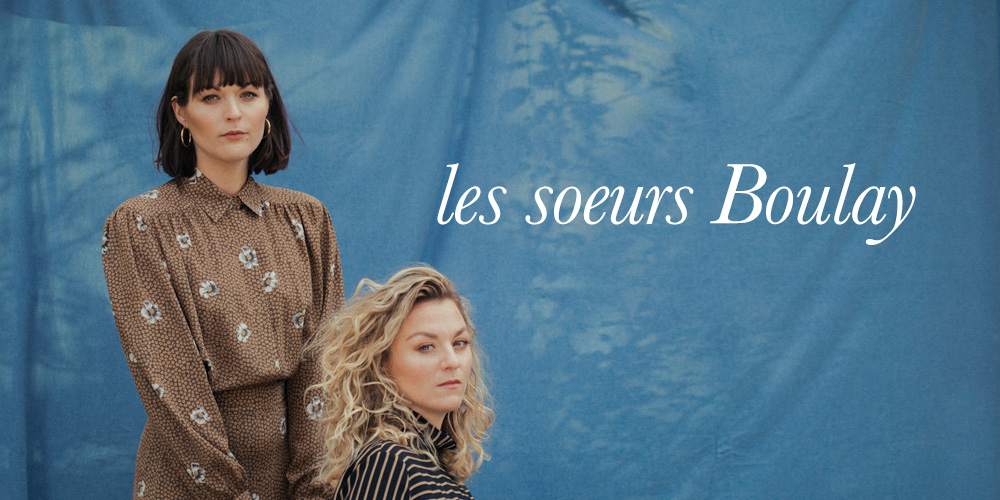 LES SOEURS BOULAY - Live Dans Mon Salon