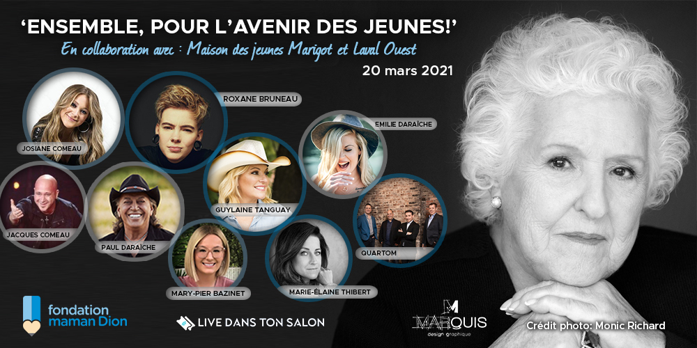 SPECTACLE BÉNÉFICE DE LA FONDATION MAMAN DION - Live Dans Mon Salon